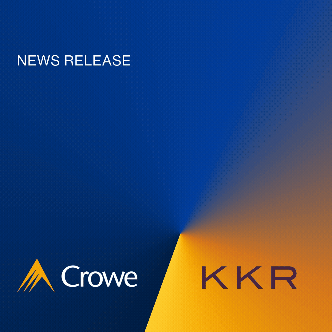 3 News Article Image Crowe accélère sa trajectoire de croissance à long terme avec un investissement de KKR