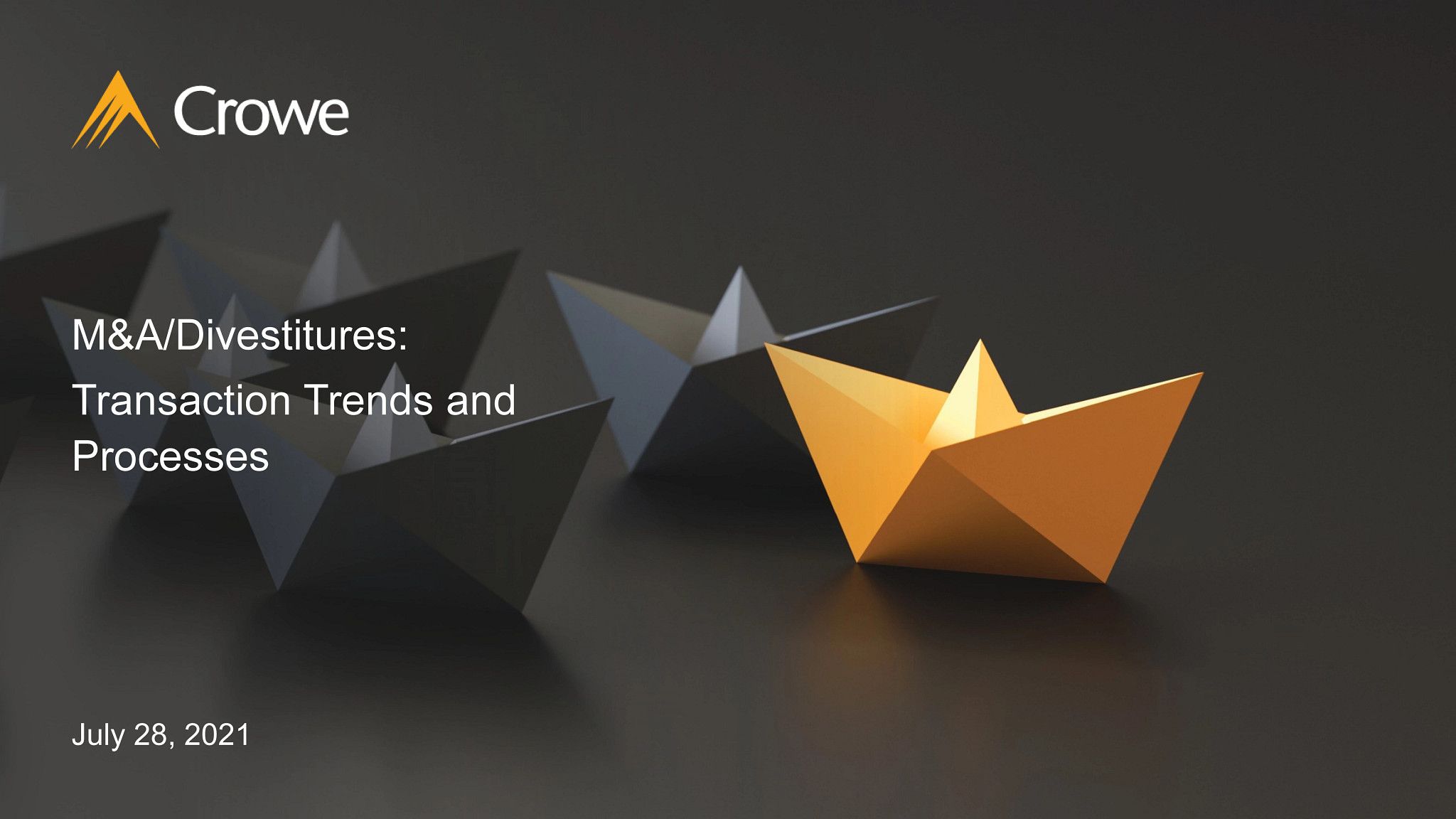 MA and Divestitures Transaction Trends and Processes