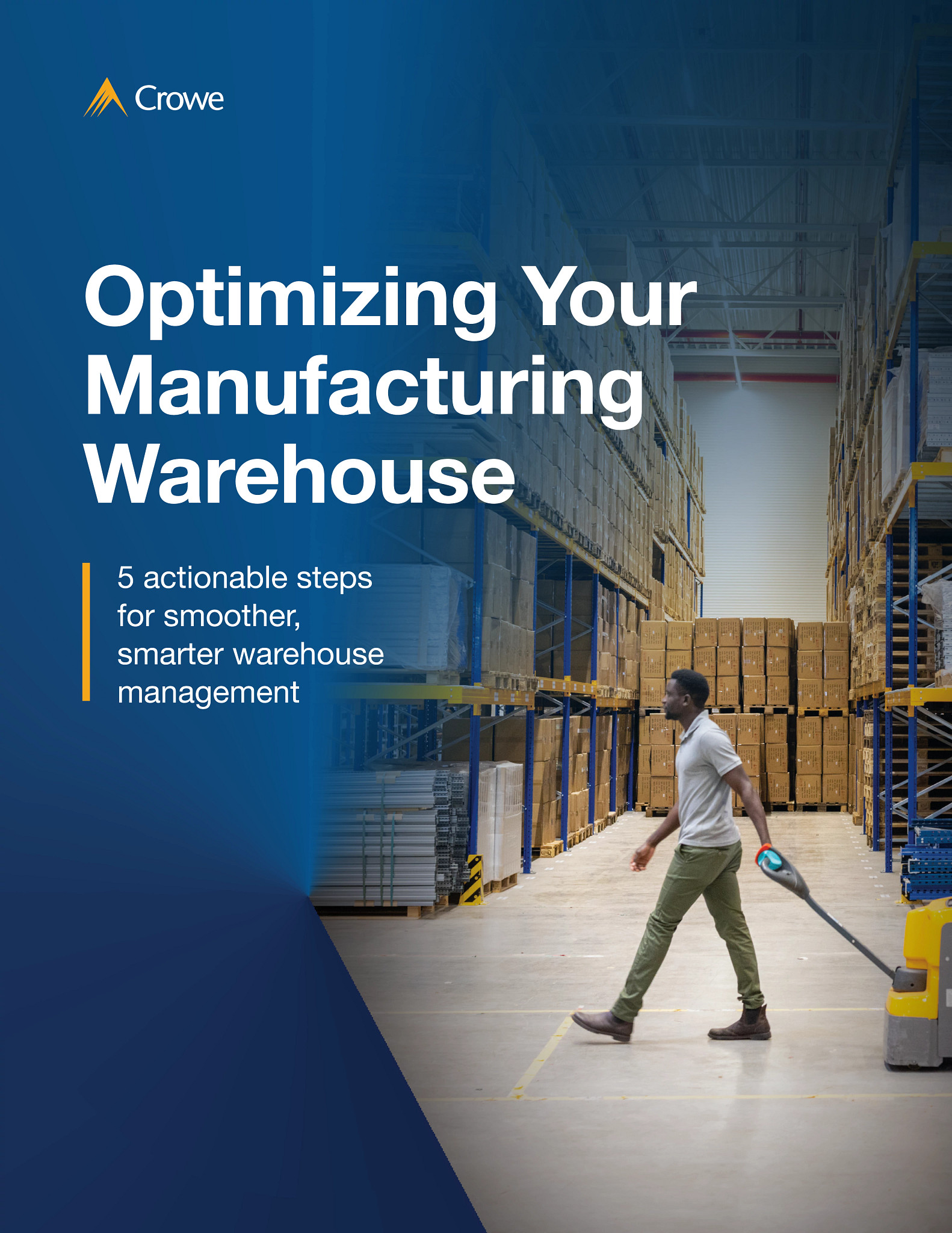 Optimizing Your Manufacturing Warehouse