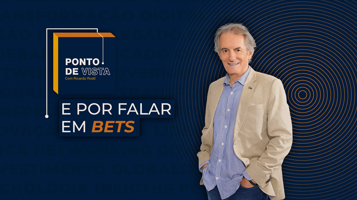 E POR FALAR EM BETS