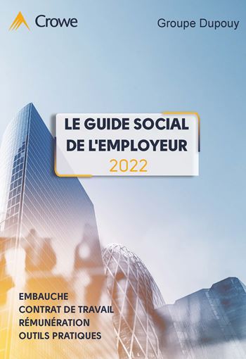 Guide social de l'employeur 2022 - Crowe Dupouy