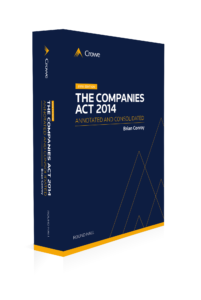 The Companies Act 2014 Annotated and Consolidated  2018 cover
