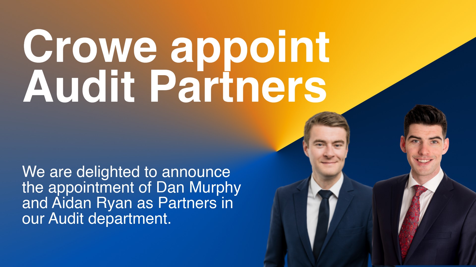 Crowe appoint Aidan Ryan and Dan Murphy as audit partners