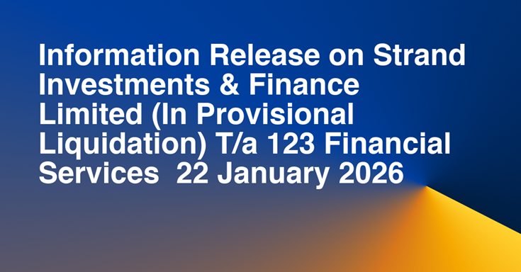 Information release on Strand Investments & Finance Limited (In Provisional Liquidation) t/a 123 Financial Services