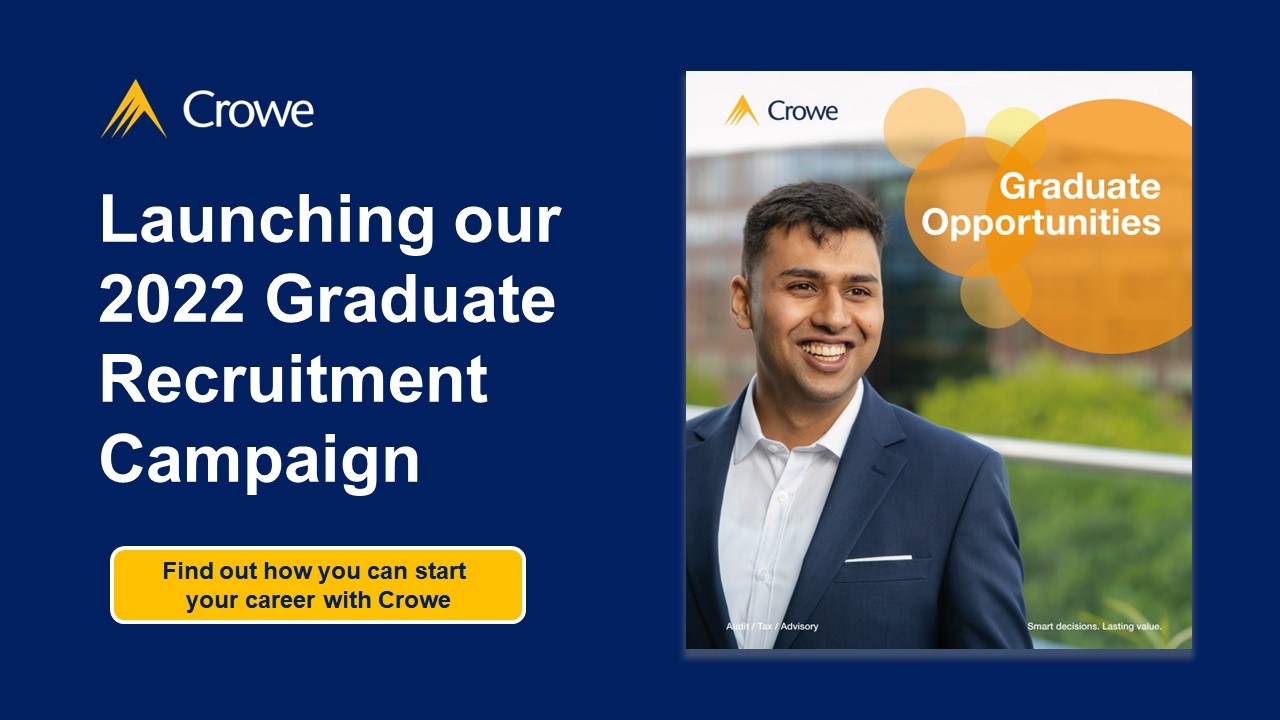 Crowe 2022 graduate recruitment campaign