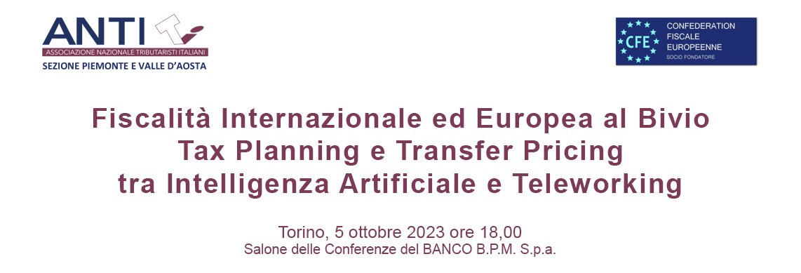 Fiscalità Internazionale ed Europea al Bivio Tax Planning e Transfer Pricing tra Intelligenza Artificiale e Teleworking