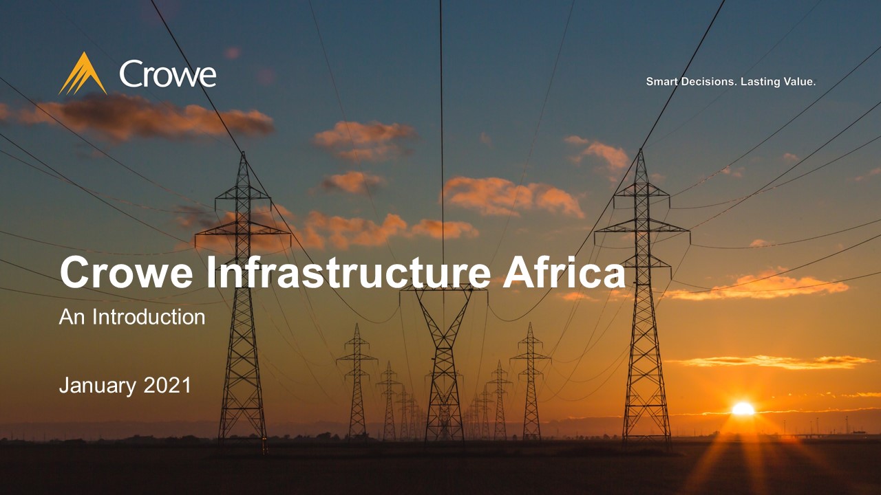 Introduction to Crowe Infrastructure Africa and Crowe Global