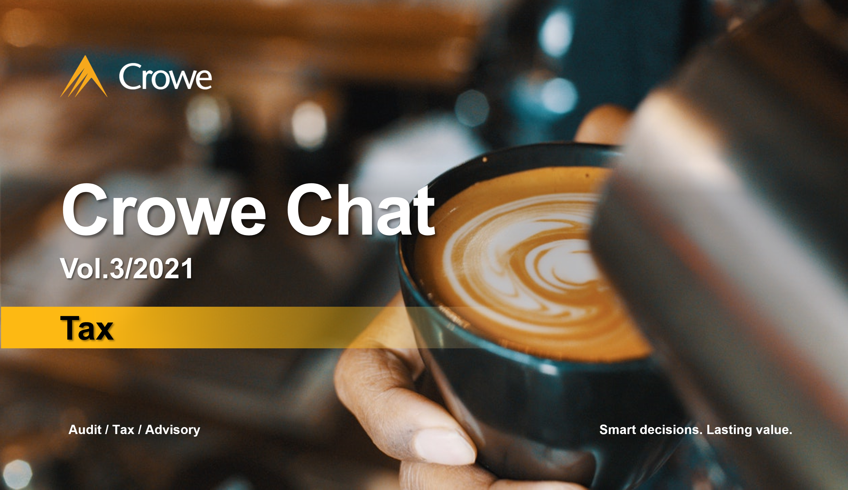 Crowe Chat Vol.3/2021  Crowe Malaysia PLT