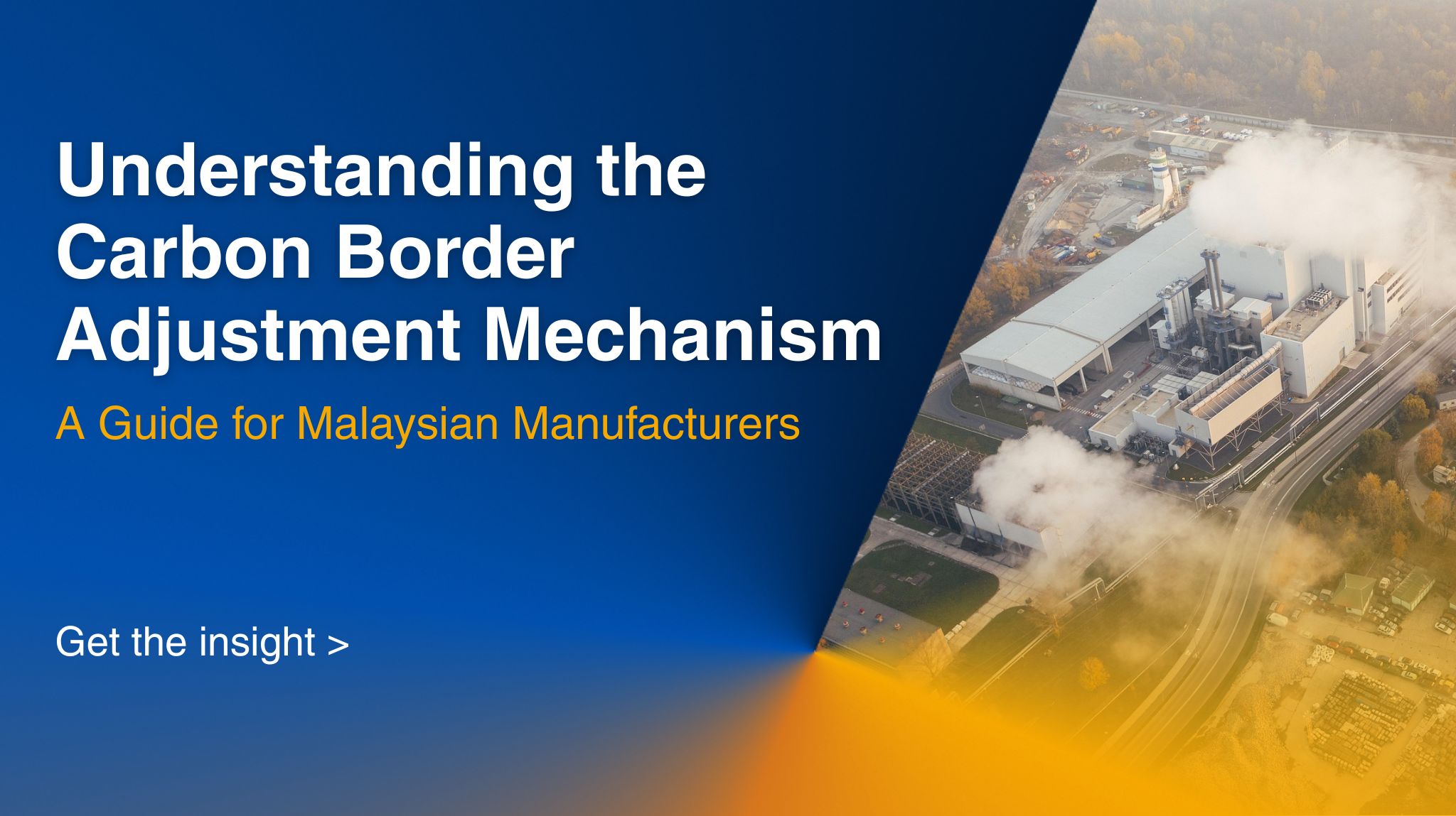 Understanding the Carbon Border Adjustment Mechanism (CBAM) | Crowe ...
