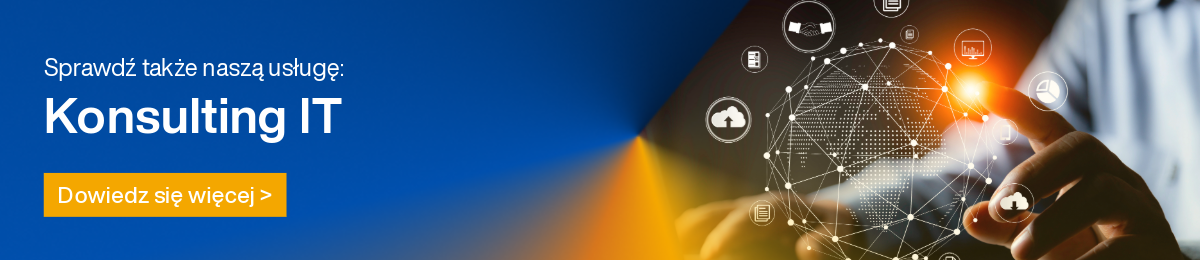Sprawdź naszą usługę: Konsulting IT Dla firm. Specjalizujemy się w doradztwie przy wyborze, wdrożeniach i utrzymaniu systemów klasy ERP, BI, CRM, ECM. 