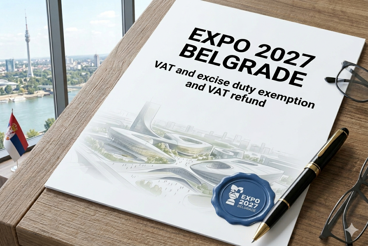 Crowe Serbia tax news on VAT and  excise duty exemption and VAT refund at 2027 Belgrade Expo