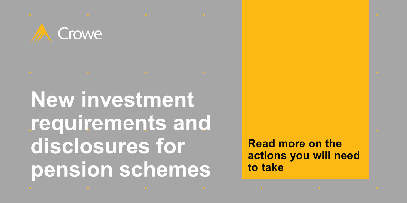 New investment requirements and disclosures Crowe UK