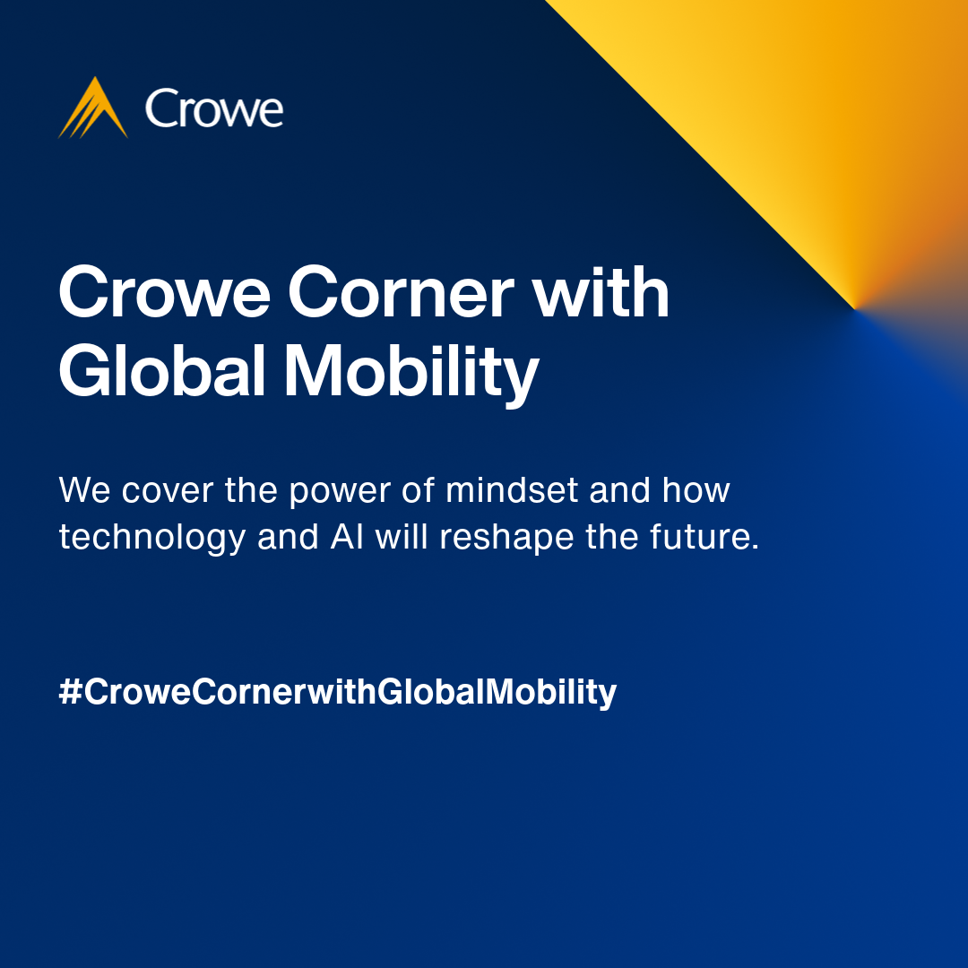 Crowe Corner with Global Mobility | Crowe UK