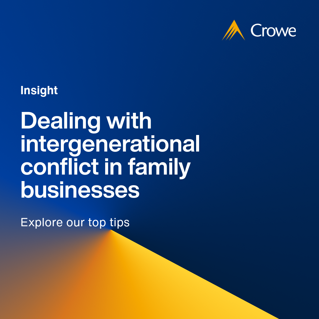 Dealing with intergenerational conflict in family businesses | Crowe UK