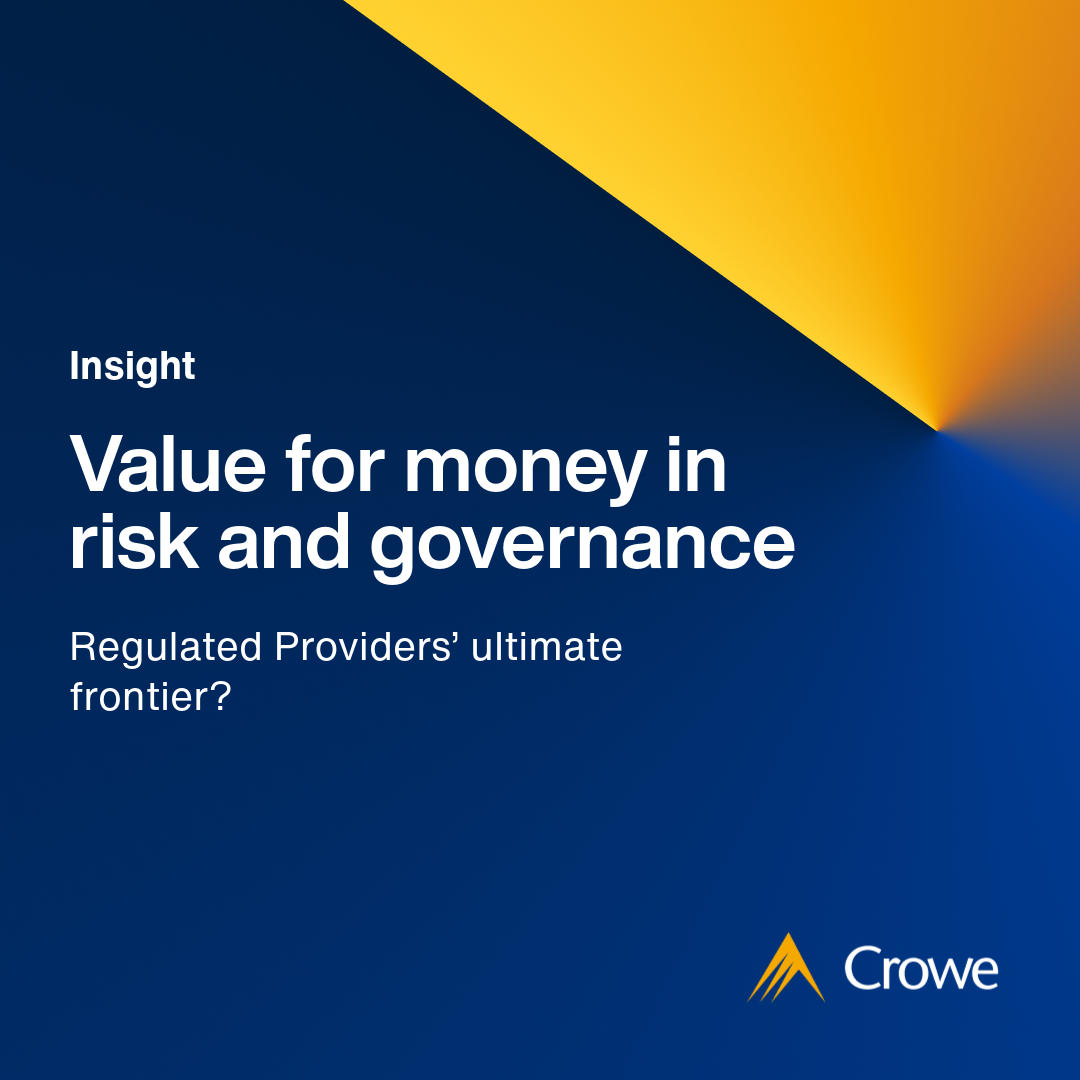 Value for money in risk and governance | Crowe UK