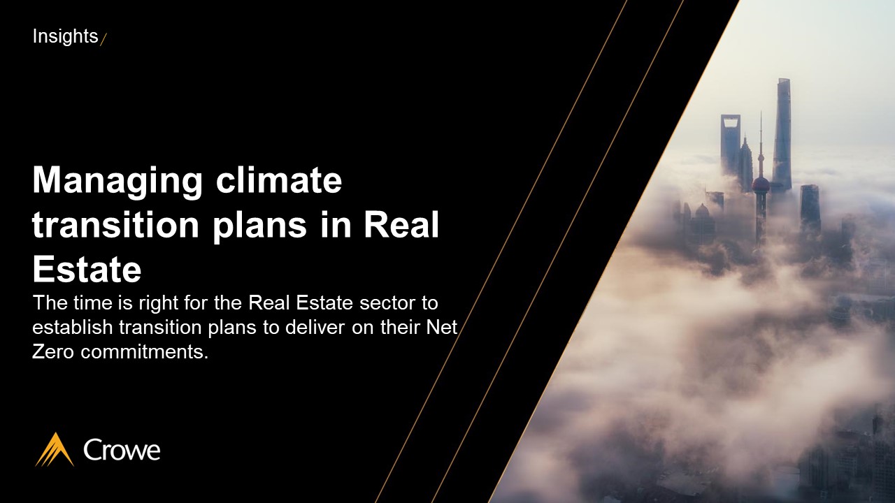 Managing climate transition plans in Real Estate | Crowe UK