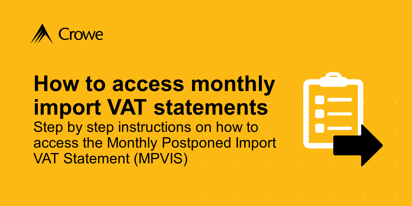 How to access monthly import VAT statements Crowe UK