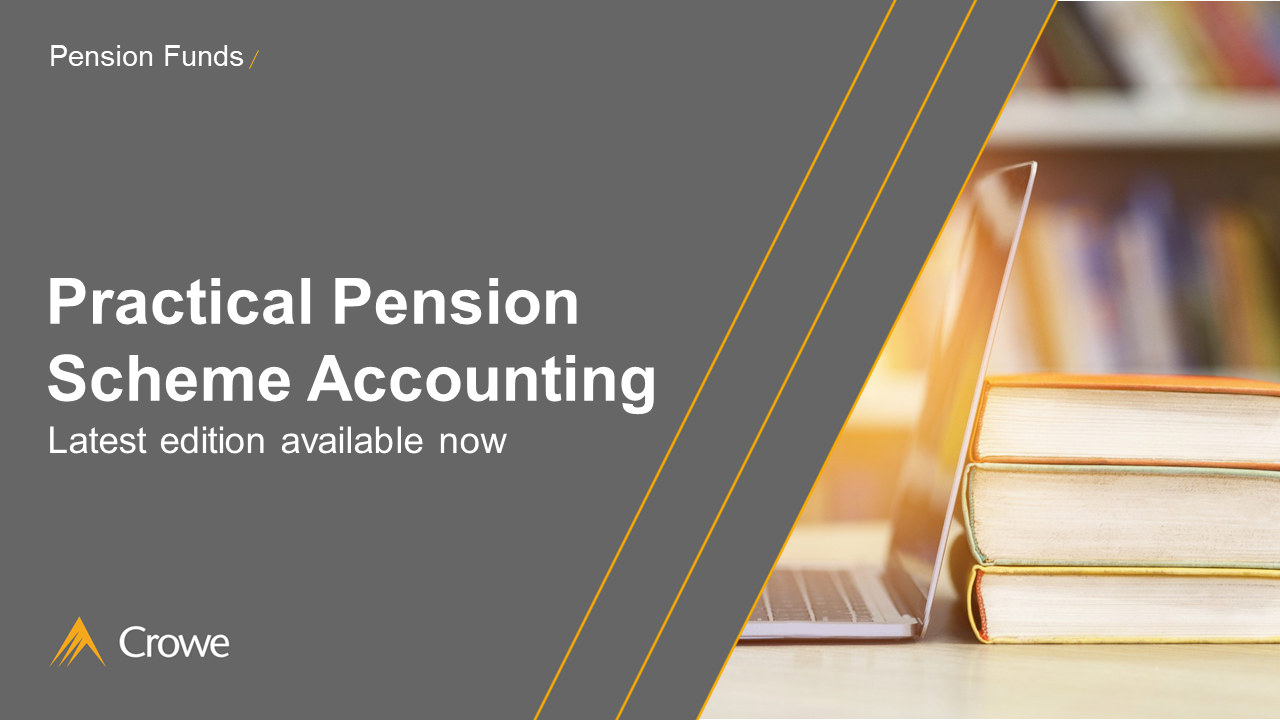 Practical Pension Scheme Accounting Crowe UK