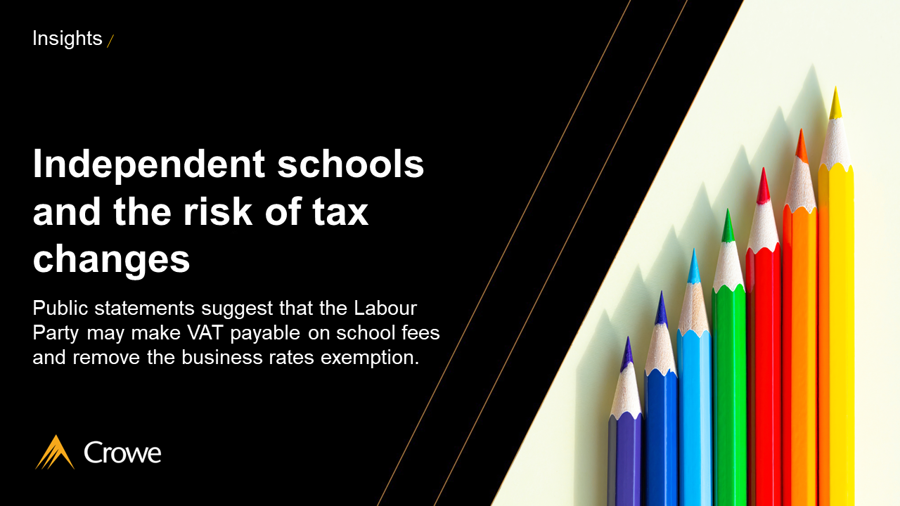 Schools tax changes Crowe UK