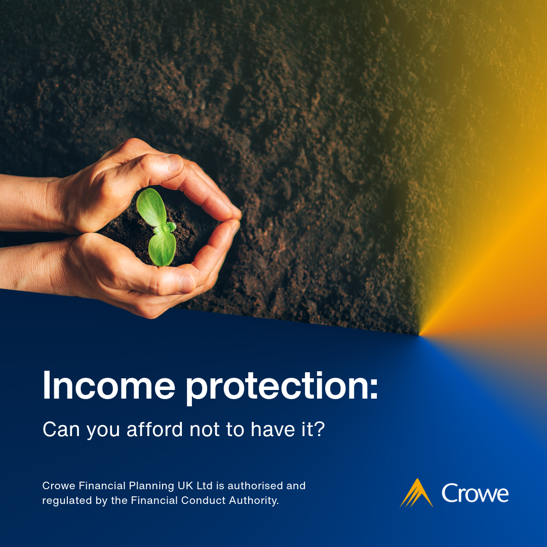 What is income protection and do you need it? | Crowe Financial ...