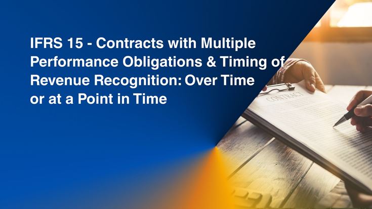 IFRS 15 - Contracts with Multiple Performance Obligations and Timing of Revenue Recognition