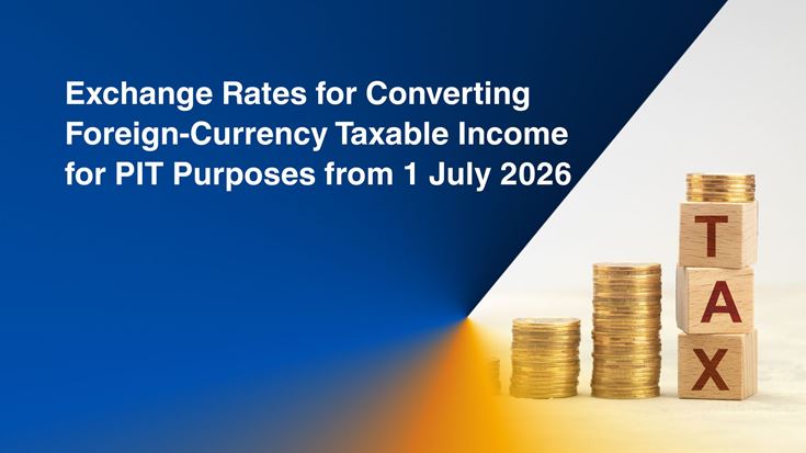 Exchange Rates for Converting Foreign-Currency Taxable Income for PIT Purposes from 1 July 2026 