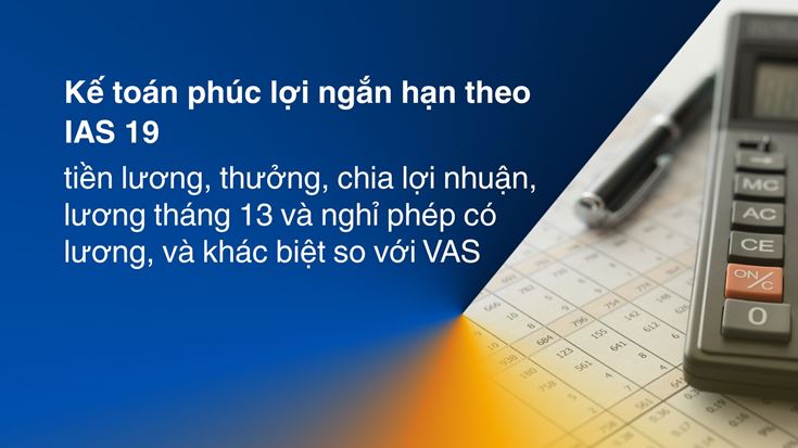 Kế toán phúc lợi ngắn hạn theo IAS 19