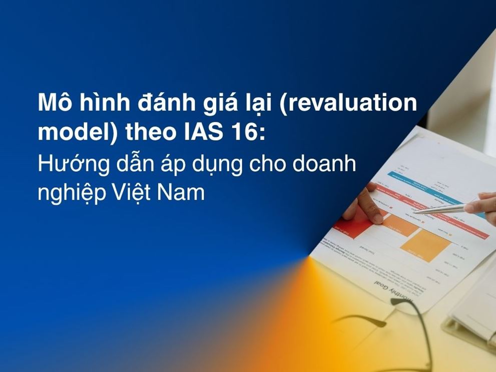 Mô hình đánh giá lại (revaluation model) theo IAS 16
