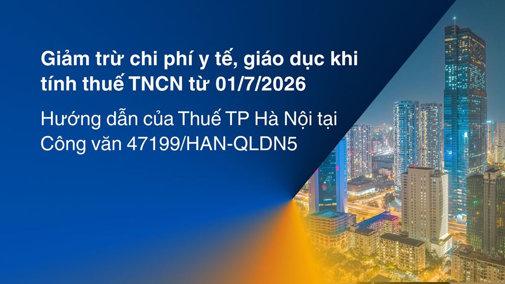 Giảm trừ chi phí y tế, giáo dục khi tính thuế TNCN từ 01/7/2026