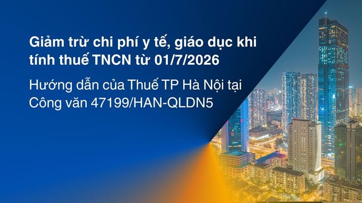 Giảm trừ chi phí y tế, giáo dục khi tính thuế TNCN từ 01/7/2026