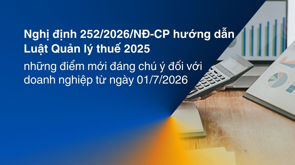 Nghị định 252/2026/NĐ-CP hướng dẫn Luật Quản lý thuế 2025